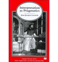 Interpretation as Pragmatics