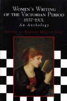 Women's Writing of the Victorian Period, 1837-1901