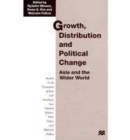 Growth, Distribution and Political Change