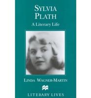 Sylvia Plath--a Literary Life