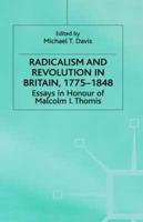Radicalism and Revolution in Britain, 1775-1848