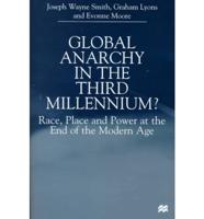 Global Anarchy in the Third Millennium?