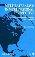 Multilateralism in Multinational Perspective
