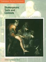 Shakespeare: Texts and Contexts