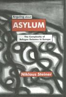 Arguing About Asylum