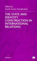 The State and Identity Construction in International Relations