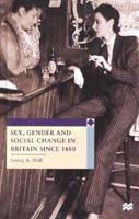 Sex, Gender, and Social Change in Britain Since 1880