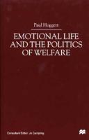 Emotional Life and the Politics of Welfare