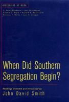 When Did Southern Segregation Begin