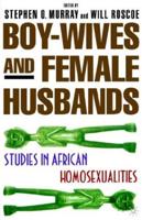 Boy-Wives and Female Husbands