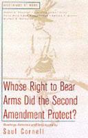 Whose Right to Bear Arms Did the Second Amendment Protect?