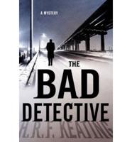 The Bad Detective