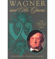Wagner and His Operas