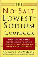 The No-Salt, Lowest-Sodium Cookbook