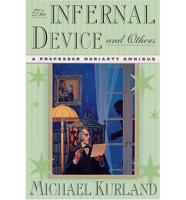 The Infernal Device & Others
