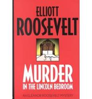 Murder in the Lincoln Bedroom