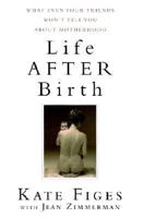 Life After Birth