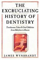 The History of Dentistry