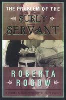 The Problem of the Surly Servant