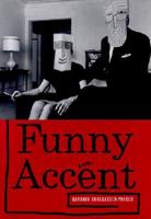 Funny Accent
