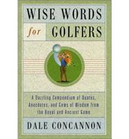 Wise Words for Golfers