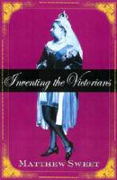 Inventing the Victorians