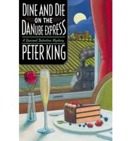 Dine and Die on the Danube Express