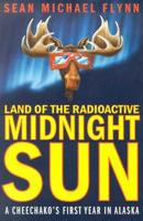 Land of the Radioactive Midnight Sun