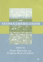 Neoliberalism and Neopanamericanism: The View from Latin America