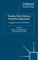 Twenty-First Century Feminist Classrooms