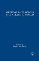 Writing Race Across the Atlantic World: Medieval to Modern