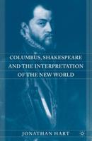 Columbus, Shakespeare, and the Interpretation of the New World