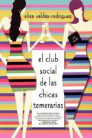 El Club Social De Las Muchachas Temerarias