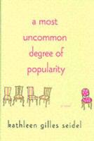 A Most Uncommon Degree of Popularity