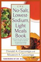 The No-Salt, Lowest Sodium Light Meals Book