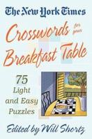 The New York Times Crosswords for Your Breakfast Table