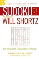 Sudoku Easy to Hard Presented by Will Shortz, Volume 2