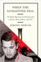 When the Guillotine Fell