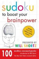 Sudoku to Boost Your Brainpower Presented by Will Shortz
