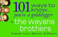 101 Ways to Know-- You're a Golddigger