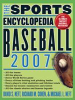 The Sports Encyclopedia. Baseball 2007