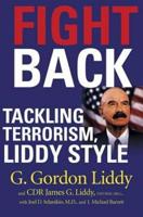 Fight Back!: Tackling Terrorism, Liddy Style