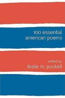 100 Essential American Poems