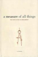A Measure of All Things