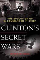 Clinton's Secret Wars
