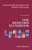 Background Readings for Instructors Using the Bedford Handbook