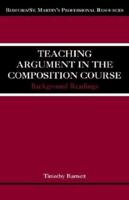Teaching Argument in the Composition Course