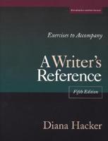 Exercises to Accompany a Writers Reference