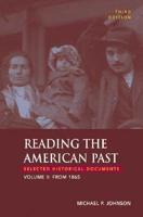 Reading the American Past, Volume II: From 1865