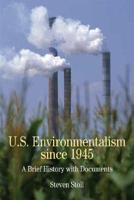 U.S. Environmentalism Since 1945